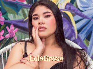 LolaGrase