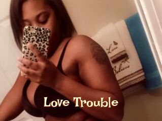 Love_Trouble