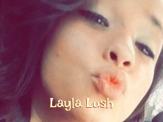 _Layla_Lush_