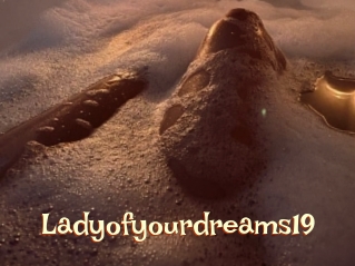 Ladyofyourdreams19