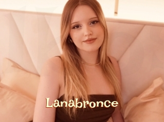 Lanabronce