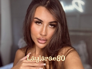 Laylarae80
