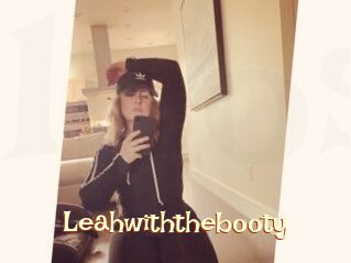Leahwiththebooty
