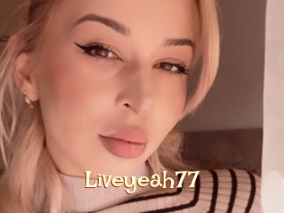 Liveyeah77