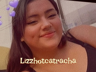 Lizzhotcatracha