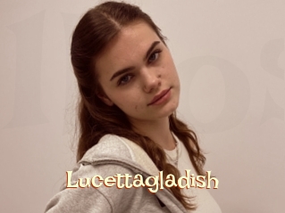 Lucettagladish
