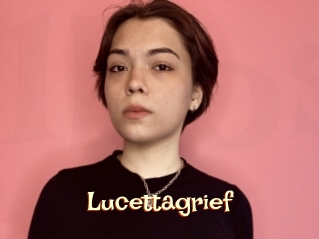Lucettagrief