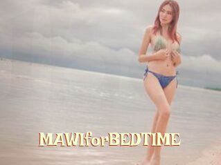 MAWIforBEDTIME