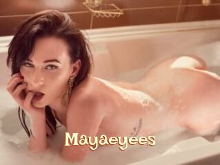 Mayaeyees