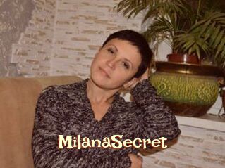 MilanaSecret