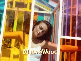 MilanaWood