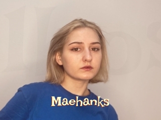 Maehanks