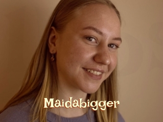 Maidabigger