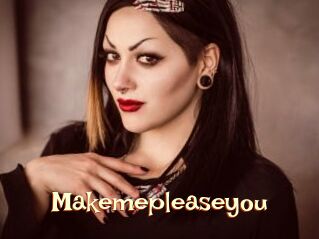 Makemepleaseyou