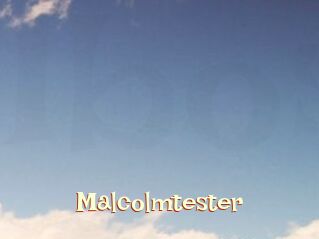 Malcolmtester
