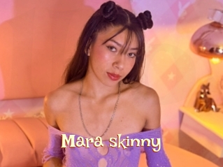 Mara_skinny