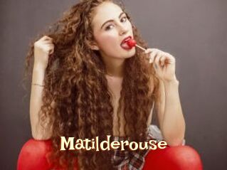 Matilderouse