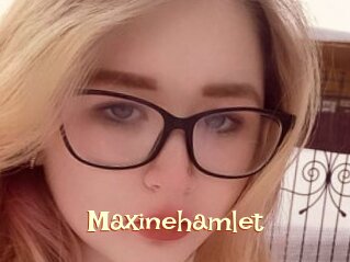 Maxinehamlet