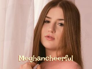 Meghancheerful