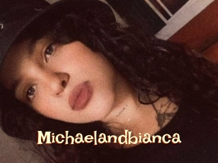 Michaelandbianca