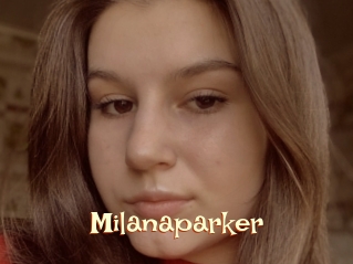 Milanaparker