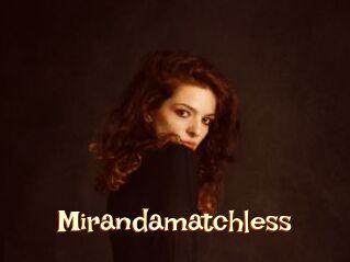 Mirandamatchless