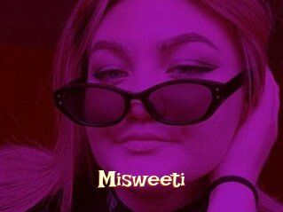 Misweeti