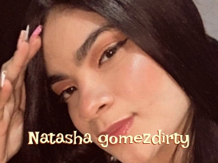 Natasha_gomezdirty
