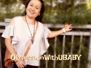 ObsessionWithUBABY