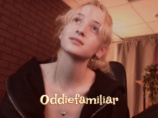 Oddiefamiliar