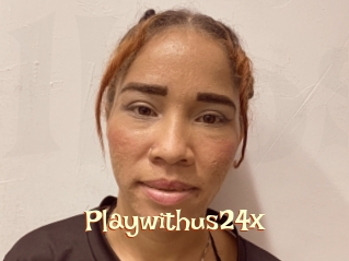 Playwithus24x