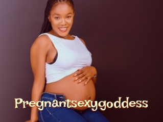 Pregnantsexygoddess