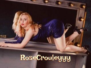 RoseCrouleyyy