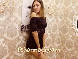 Rihannadream