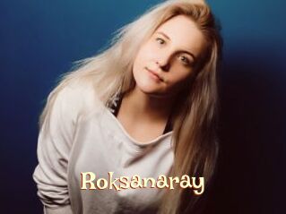 Roksanaray