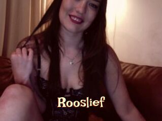 Rooslief
