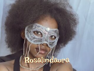 Rosalindaura