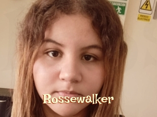 Rossewalker
