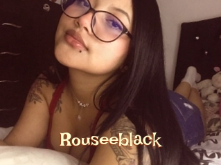 Rouseeblack