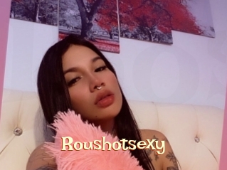 Roushotsexy