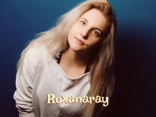 Roxanaray