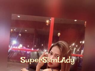 SuperSlimLAdy
