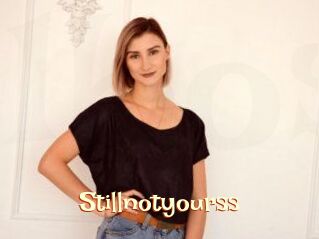 Stillnotyourss