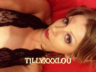 TILLYXXXLOU
