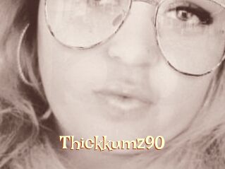 Thickkumz90