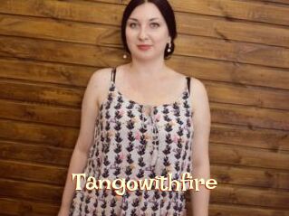 Tangowithfire