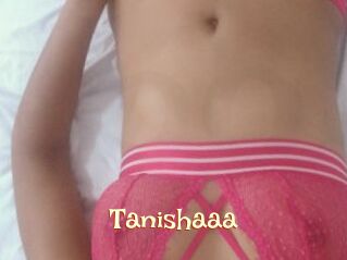 Tanishaaa