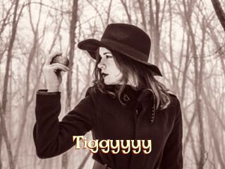 Tiggyyyy
