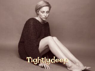 Tightlydeep