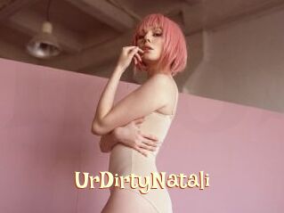 UrDirtyNatali